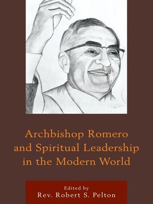 cover image of Archbishop Romero and Spiritual Leadership in the Modern World